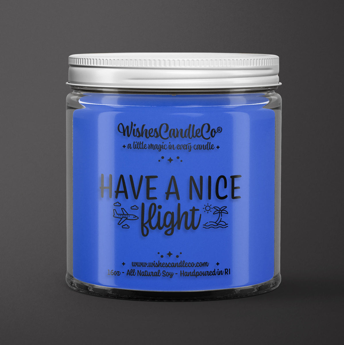 Have A Nice Flight Wishes Candle Co A Little Magic In Every Candle
